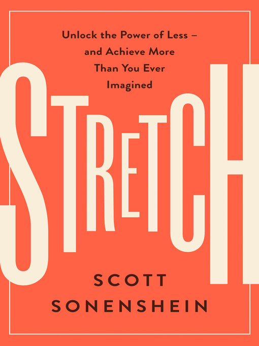 Title details for Stretch by Scott Sonenshein - Available